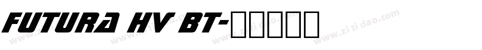 Futura Hv BT字体转换